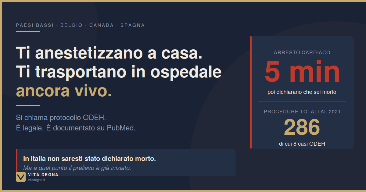 Protocollo ODEH: ti sedano a casa e prelevano gli organi