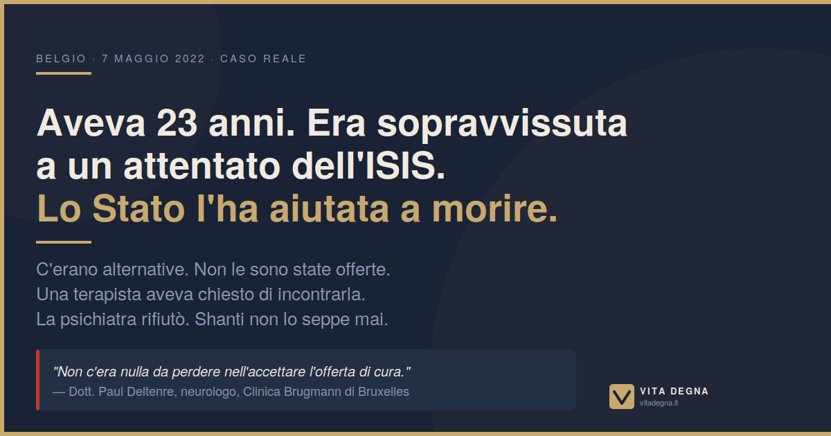 Shanti De Corte: sopravvissuta a un attentato dell'ISIS, morta per eutanasia a 23 anni. C'erano alternative.