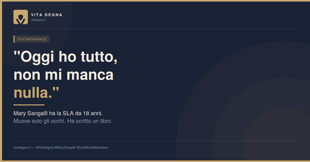 Mary Sangalli: "Oggi ho tutto, non mi manca nulla." Ha la SLA da 18 anni.